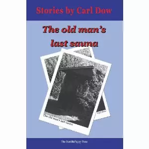 Carl Dow - The Old Man's Last Sauna
