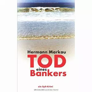 Hermann Markau - GEBRAUCHT Tod eines Bankers: Kellers 1. Fall - Preis vom 09.07.2023 04:35:21 h
